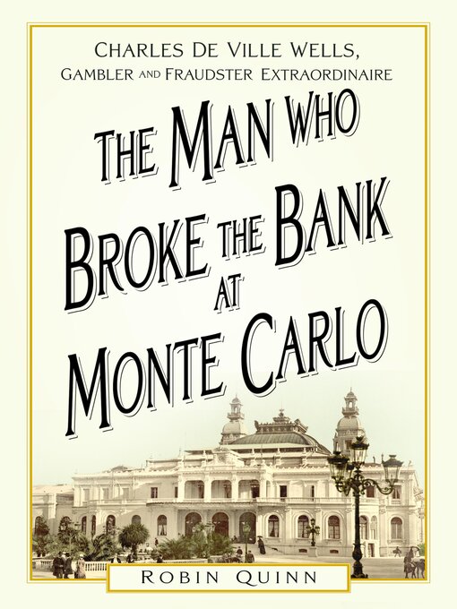 Title details for The Man Who Broke the Bank at Monte Carlo by Robin Quinn - Available